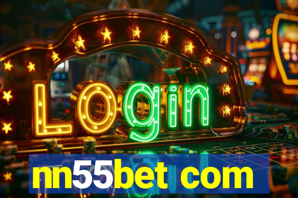 nn55bet com