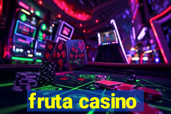 fruta casino