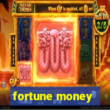 fortune money