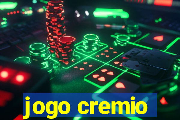 jogo cremio