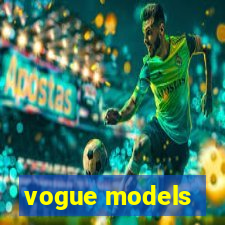 vogue models