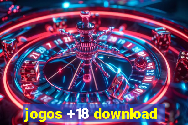 jogos +18 download