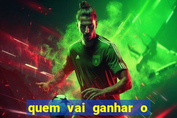 quem vai ganhar o jogo hj