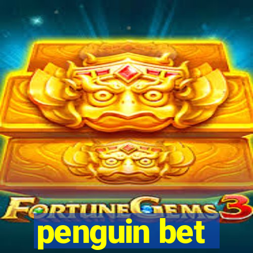 penguin bet