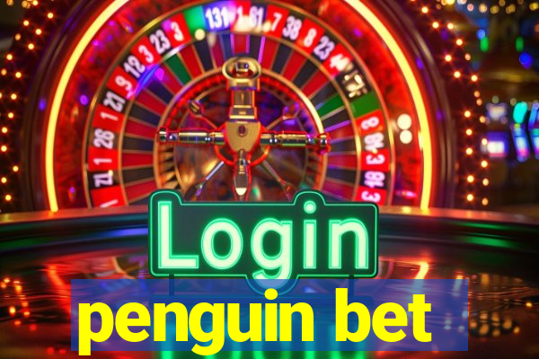 penguin bet