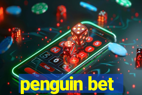 penguin bet