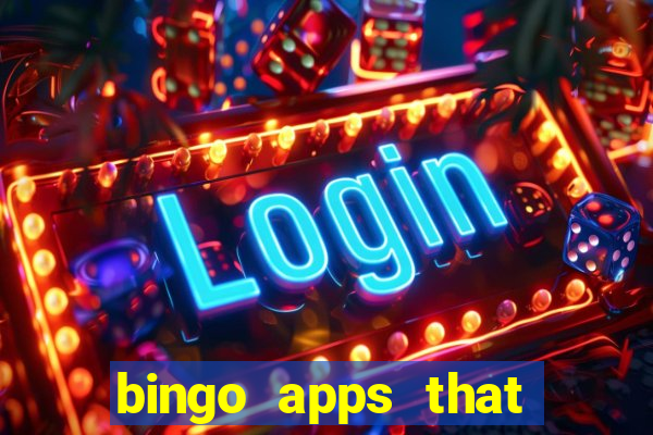 bingo apps that pay real money