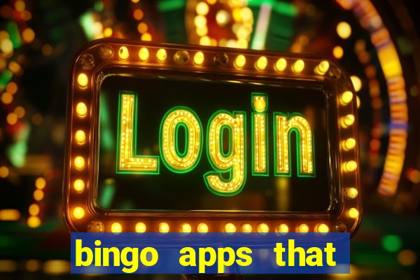 bingo apps that pay real money