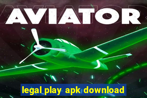 legal play apk download