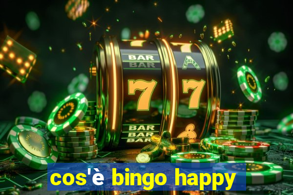 cos'è bingo happy