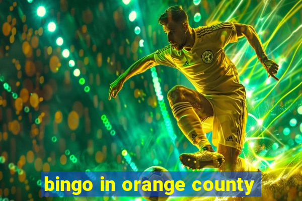 bingo in orange county