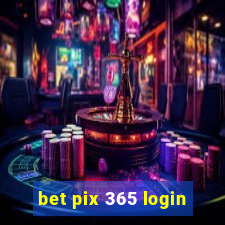 bet pix 365 login