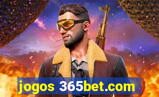 jogos 365bet.com