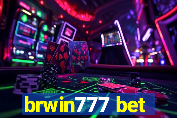 brwin777 bet