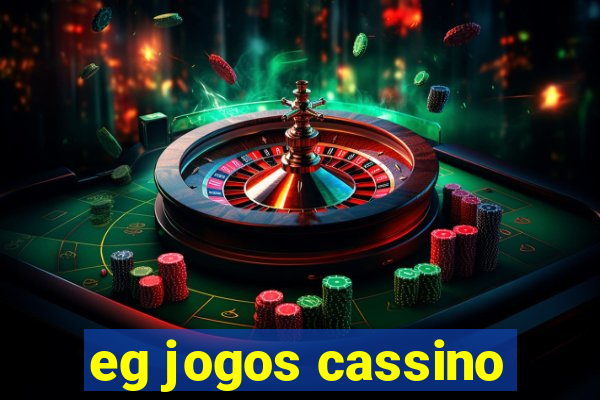 eg jogos cassino