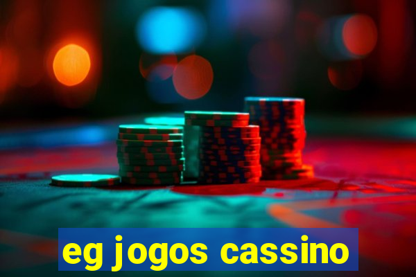 eg jogos cassino