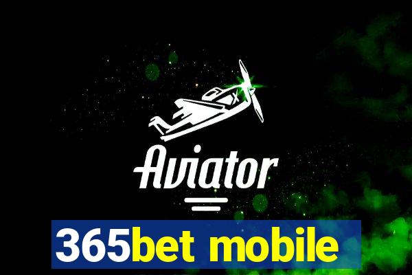 365bet mobile