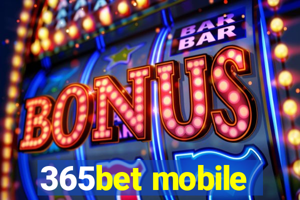 365bet mobile