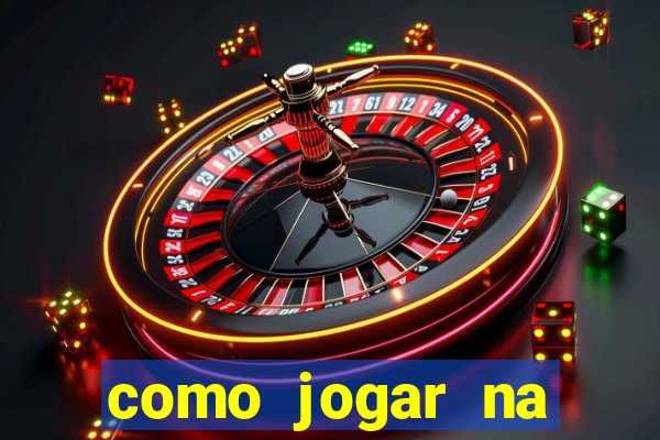 como jogar na roleta brasileira