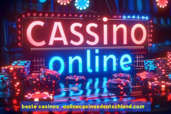 beste casinos -onlinecasinosdeutschland.com