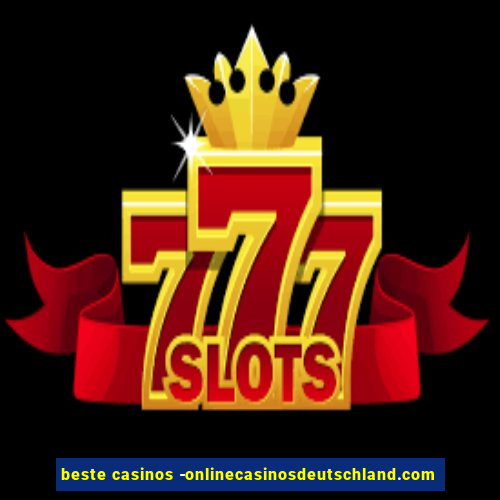 beste casinos -onlinecasinosdeutschland.com