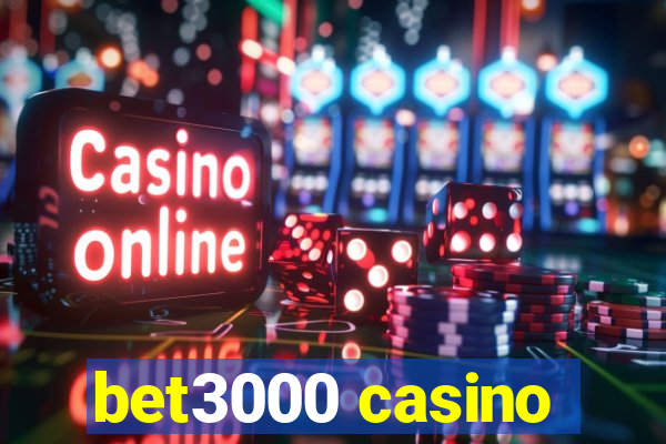 bet3000 casino