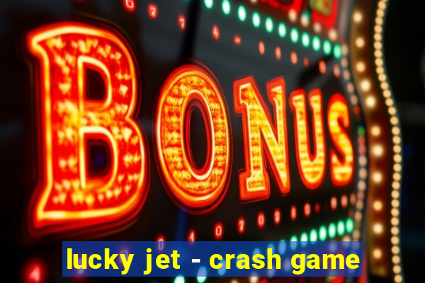 lucky jet - crash game