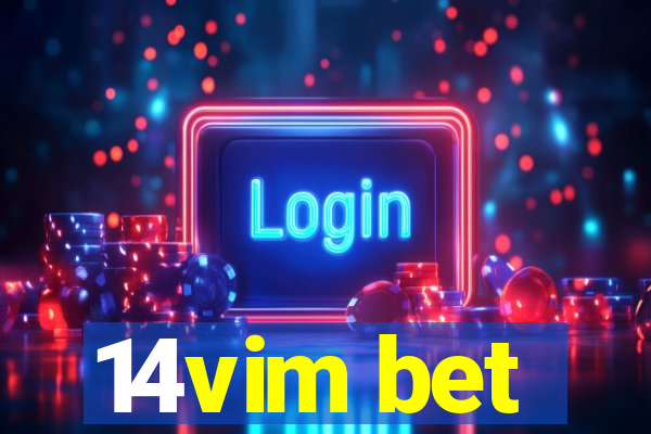 14vim bet