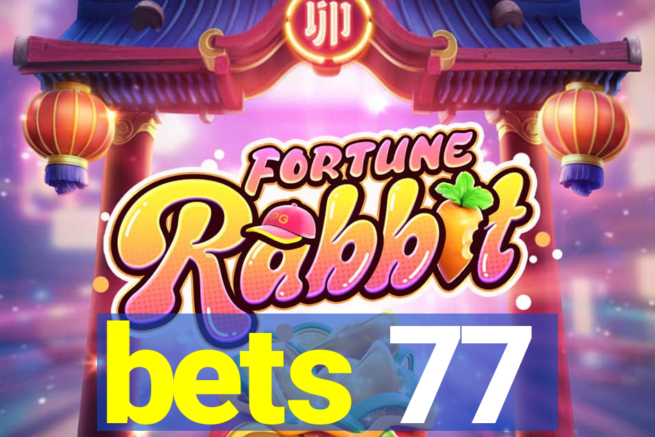 bets 77