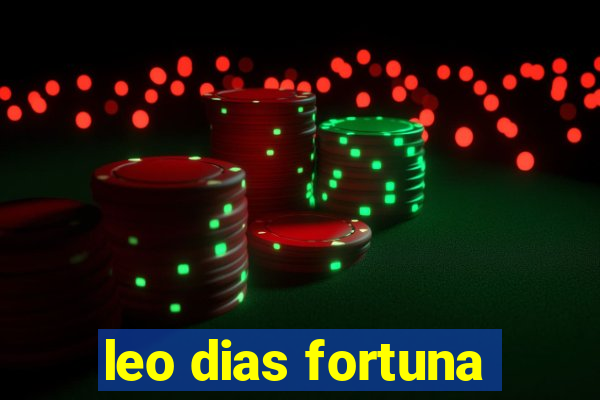 leo dias fortuna