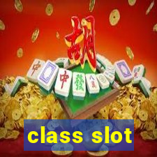 class slot