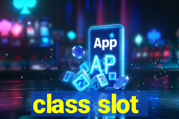 class slot