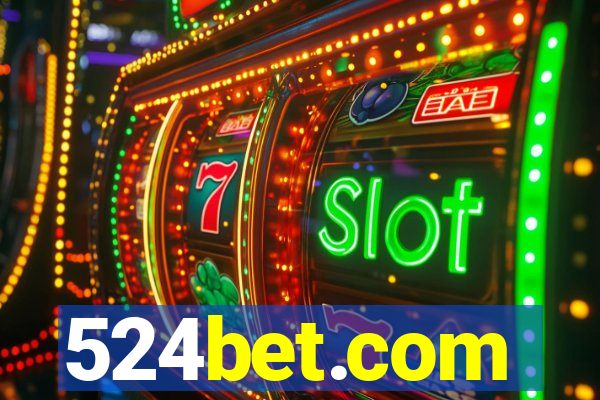 524bet.com