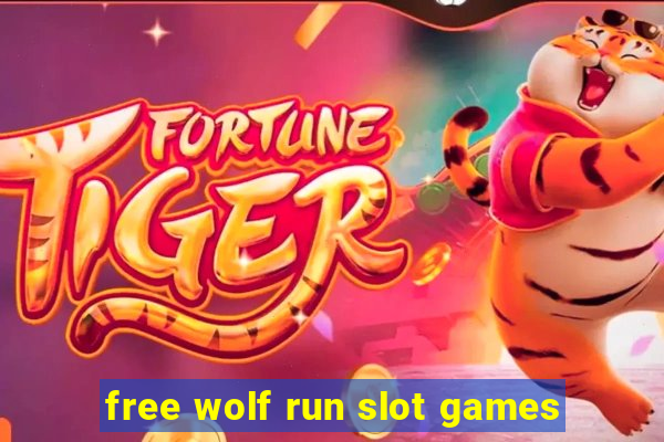 free wolf run slot games