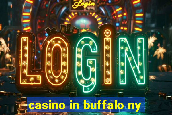 casino in buffalo ny