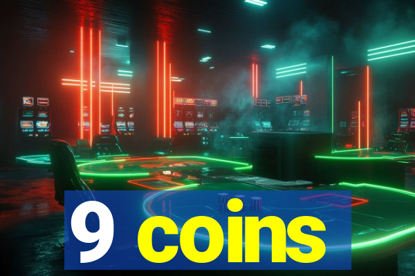 9 coins