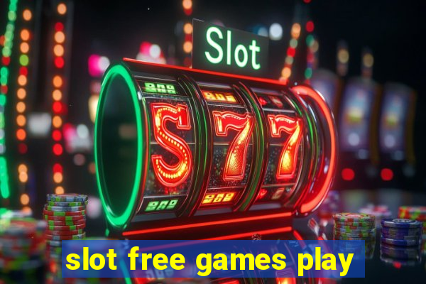 slot free games play