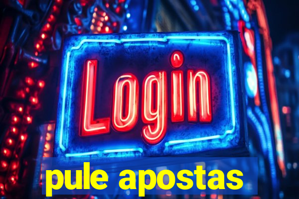 pule apostas