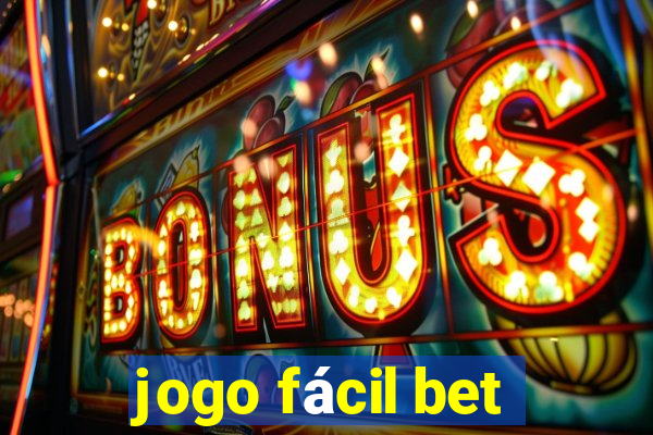 jogo fácil bet