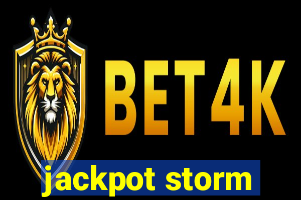 jackpot storm