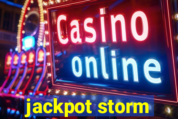 jackpot storm