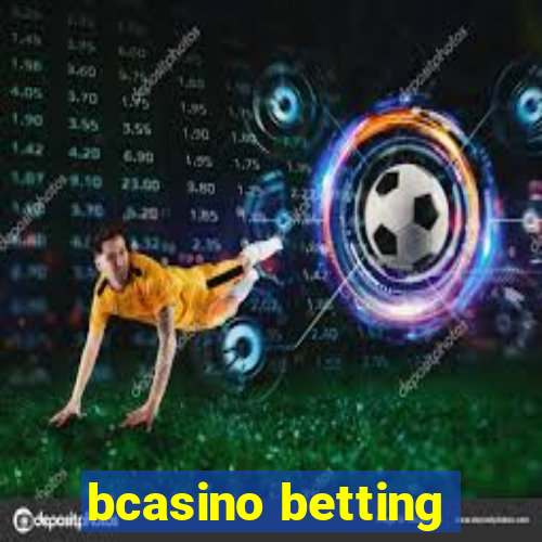 bcasino betting