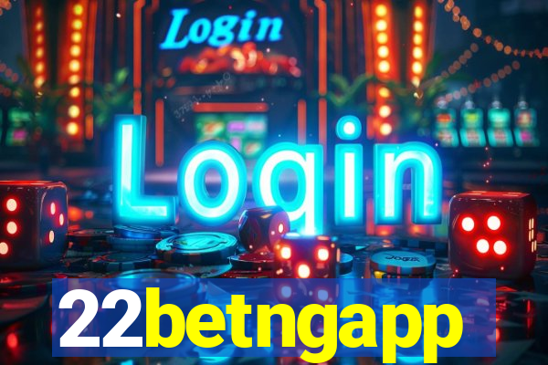 22betngapp