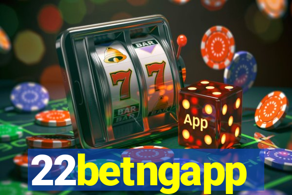 22betngapp