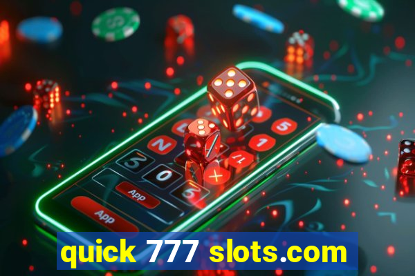 quick 777 slots.com