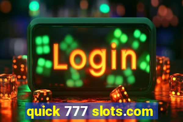 quick 777 slots.com