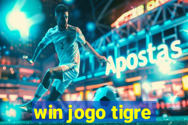 win jogo tigre