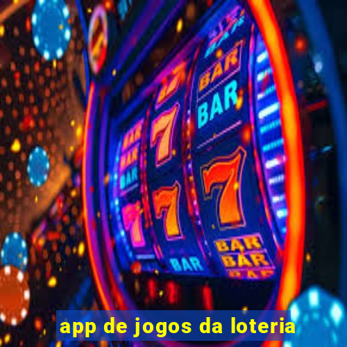 app de jogos da loteria