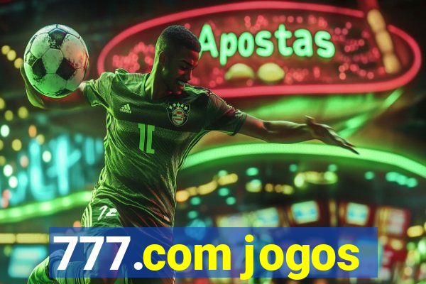 777.com jogos