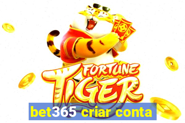 bet365 criar conta